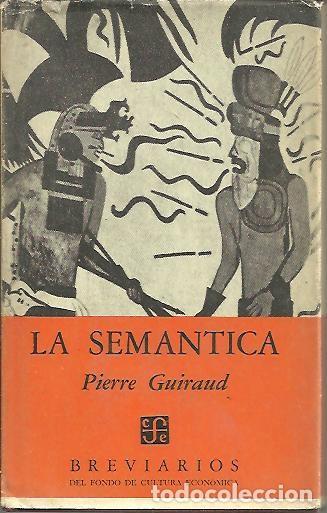 Libros: LA SEMANTICA. - GUIRAUD, Pierre. - Foto 1