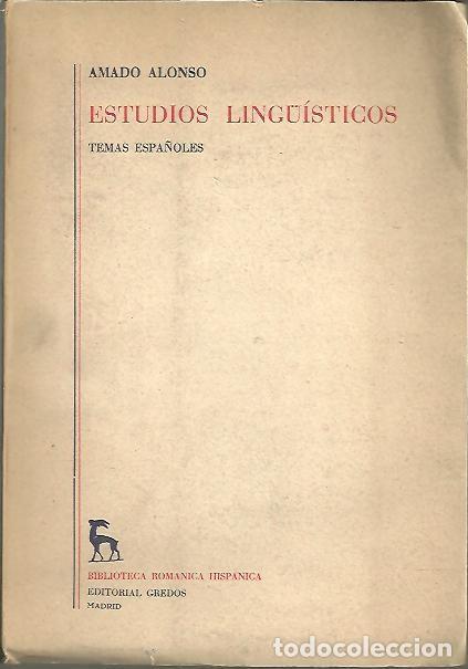 Libros: ESTUDIOS LING&Uuml;ISTICOS. - ALONSO, Amado. - Foto 1