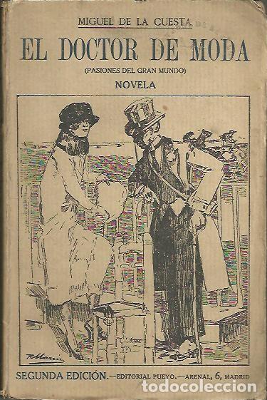 Libri di seconda mano: EL DOCTOR DE MODA. (PASIONES DEL GRAN MUNDO). - CUESTA, Miguel de la.