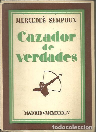Libros: CAZADOR DE VERDADES. - SEMPRUN, Mercedes. - Foto 1