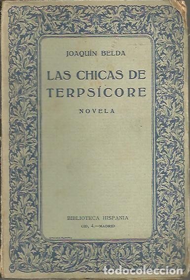Libros: LAS CHICAS DE TERPSICORE. - BELDA, Joaqu&iacute;n. - Foto 1