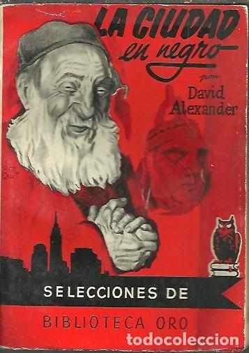 Libros: LA CIUDAD EN NEGRO. - ALEXANDER, David. - Foto 1