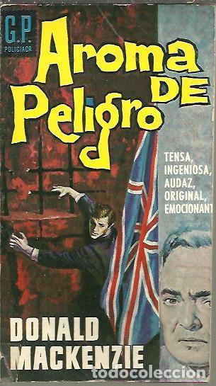 Libros: AROMA DE PELIGRO. - MACKENZIE, Donald. - Foto 1