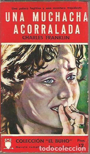 Libros: UNA MUCHACHA ACORRALADA. - FRANKLIN, Charles. - Foto 1