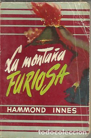 Libros: LA MONTA&Ntilde;A FURIOSA. - INNES, Hammond. - Foto 1