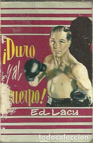 Libros: DURO Y AL CUERPO. - LACY, Ed. - Foto 1