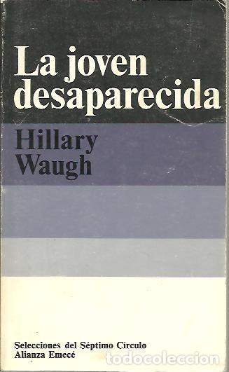 Libros: LA JOVEN DESAPARECIDA. - WAUGH, Hillary. - Foto 1