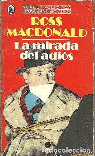 Libros: LA MIRADA DEL ADIOS. - MACDONALD, Ross. - Foto 1