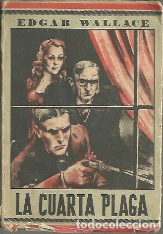 Libros: LA CUARTA PLAGA. - WALLACE, Edgar. - Foto 1