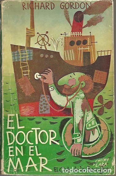 Libros: EL DOCTOR EN EL MAR. - GORDON, Richard. - Foto 1