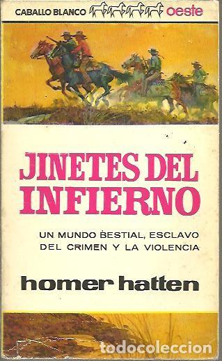 Libros: JINETES DEL INFIERNO. - HATTEN, Homer. - Foto 1