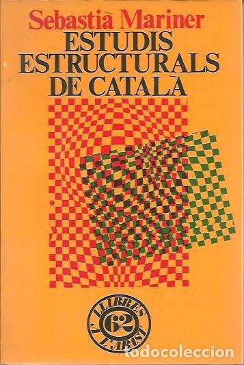 B&uuml;cher: ESTUDIS ESTRUCTURALS DE CATALA. - MARINER, Sebasti&agrave;.