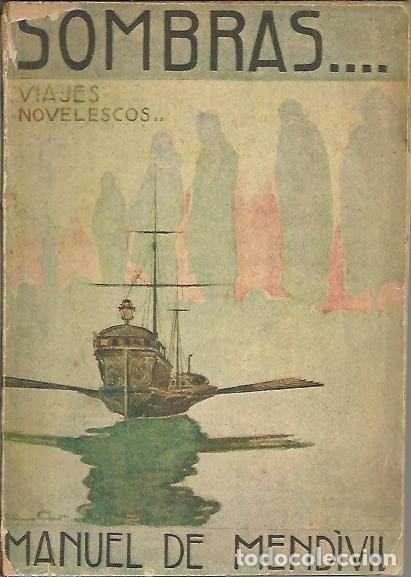 Libros: SOMBRAS� (VIAJES NOVELESCOS). - MENDIVIL, Manuel de. - Foto 1