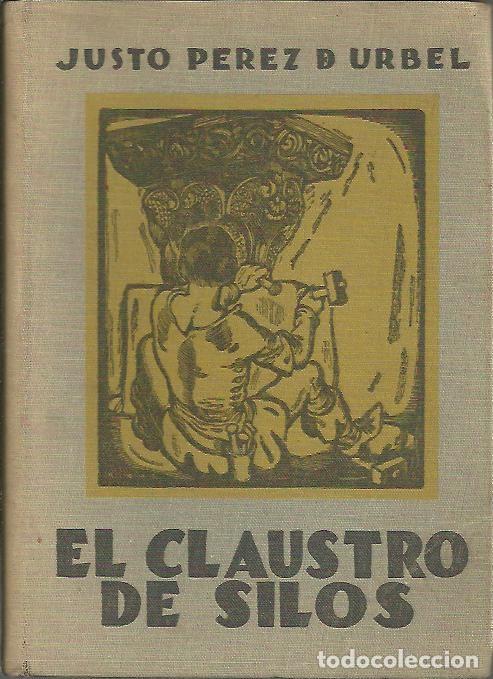 Libros: EL CLAUSTRO DE SILOS. - PEREZ DE URBEL, Justo. - Foto 1