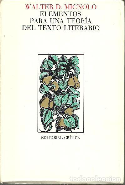 Libros: ELEMENTOS PARA UNA TEORIA DEL TEXTO LITERARIO. - MIGNOLO, Walter. - Foto 1
