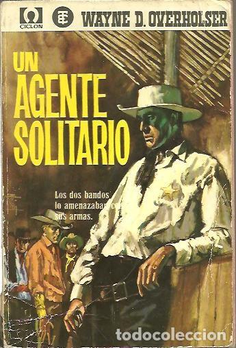 Libros: UN AGENTE SOLITARIO. - OVERHOLSER, Wayne D. - Foto 1