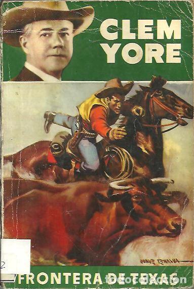 Libros: FRONTERA DE TEXAS. - YORE, Clem. - Foto 1