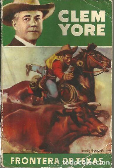 Libros: FRONTERA DE TEXAS. - YORE, Clem. - Foto 1