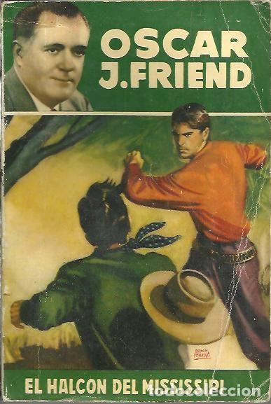 Libros: EL HALCON DEL MISSISSIPI. - FRIEND, Oscar J. - Foto 1