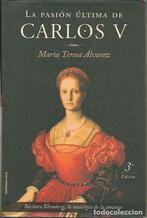 Libri di seconda mano: LA PASION ULTIMA DE CARLOS V. - ALVAREZ, Mar&iacute;a Teresa.