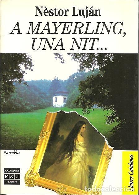 Libros: A MAYERLING, UNA NIT. - LUJAN, N&eacute;stor. - Foto 1