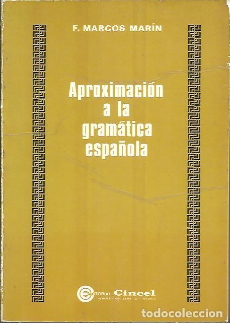 Libros: APROXIMACION A LA GRAMATICA ESPA&Ntilde;OLA. - MARCOS MARIN, Francisco. - Foto 1