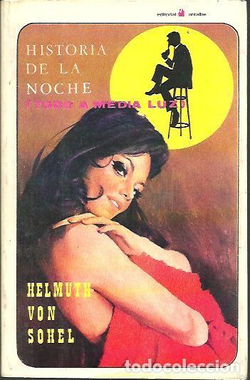 Libros: HISTORIA DE LA NOCHE. TODO A MEDIA LUZ. - VON SOHEL, Helmuth. - Foto 1