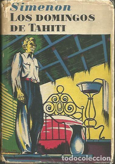 Libros: LOS DOMINGOS DE TAHITI. - SIMENON, Georges. - Foto 1