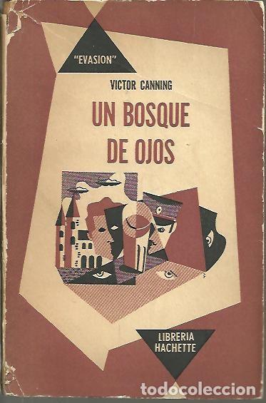 Libros: UN BOSQUE DE OJOS. - CANNING, V&iacute;ctor. - Foto 1