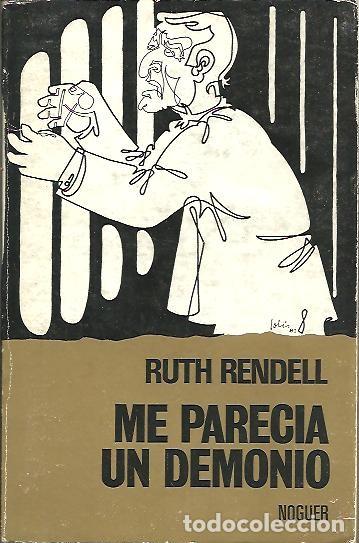Libros: ME PARECIA UN DEMONIO. - RENDELL, Ruth. - Foto 1