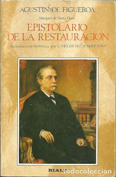 B&uuml;cher: EPISTOLARIO DE LA RESTAURACION. CARTAS A CANOVAS Y TEXTOS DE CANOVAS COLECCIONADOS, TRANSCRITOS Y AP