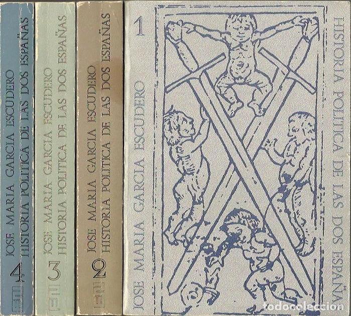 B&uuml;cher: HISTORIA POLITICA DE LAS DOS ESPA&Ntilde;AS. - GARCIA ESCUDERO, Jos&eacute; Mar&iacute;a.