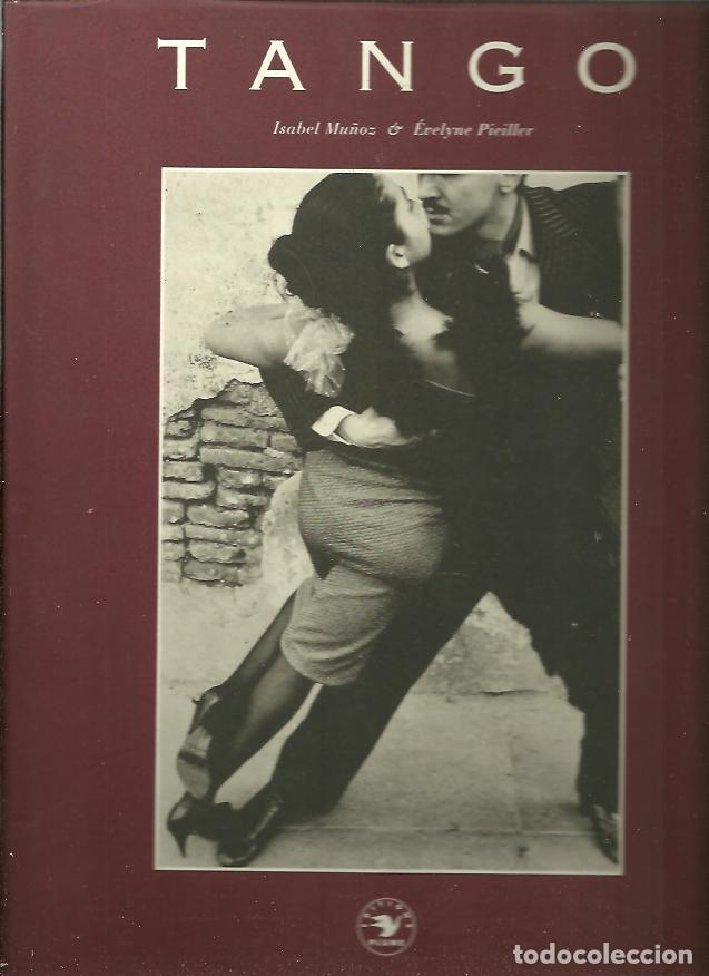 Libros: TANGO. - MU&Ntilde;OZ, Isabel. PIEILLER, Evelyne. - Foto 1