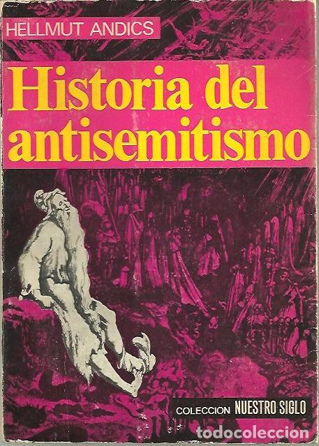 Libros: HISTORIA DEL ANTISEMITISMO. - ANDICS, Hellmut. - Foto 1
