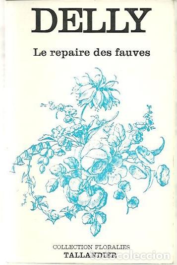 Libros: LE REPAIRE DES FAUVES. - DELLY. - Foto 1