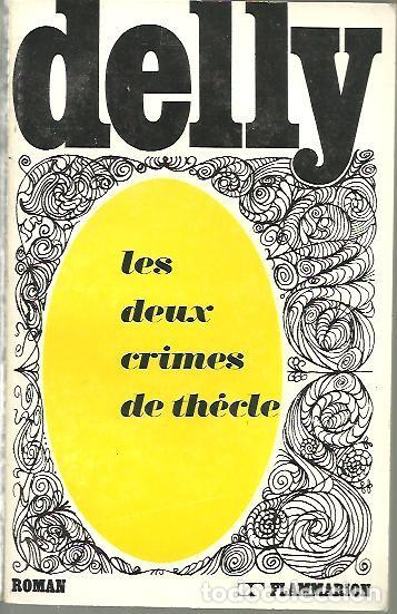 Libros: LES DEUX CRIMES DE THECLE. - DELLY. - Foto 1