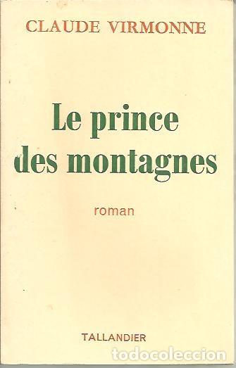 Libros: LE PRINCE DES MONTAGNES. - VIRMONNE, Claude. - Foto 1