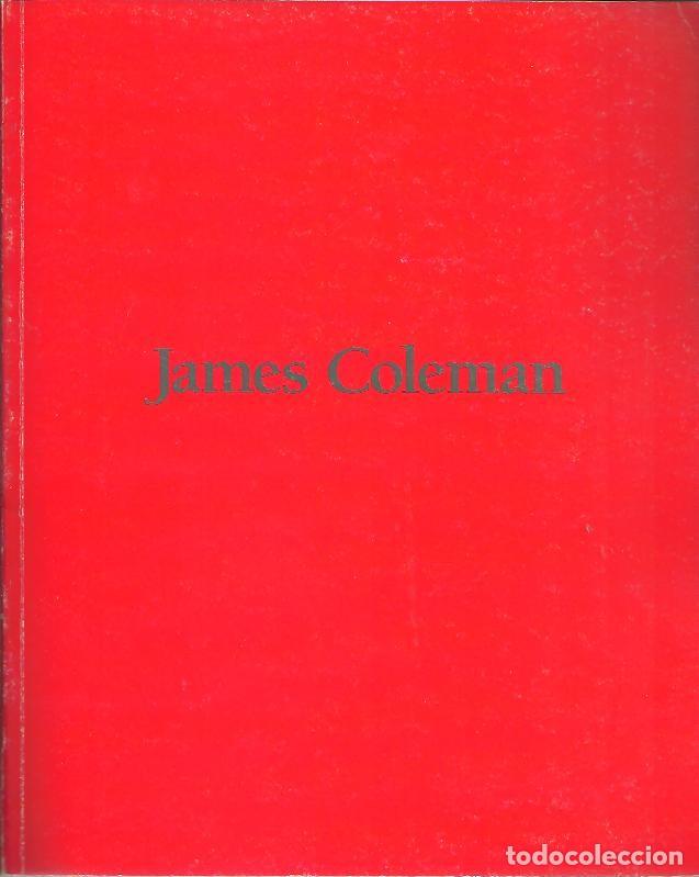 Libros: JAMES COLEMAN. 22 MARS-21 MAI, 1989. - CATALOGO. - Foto 1