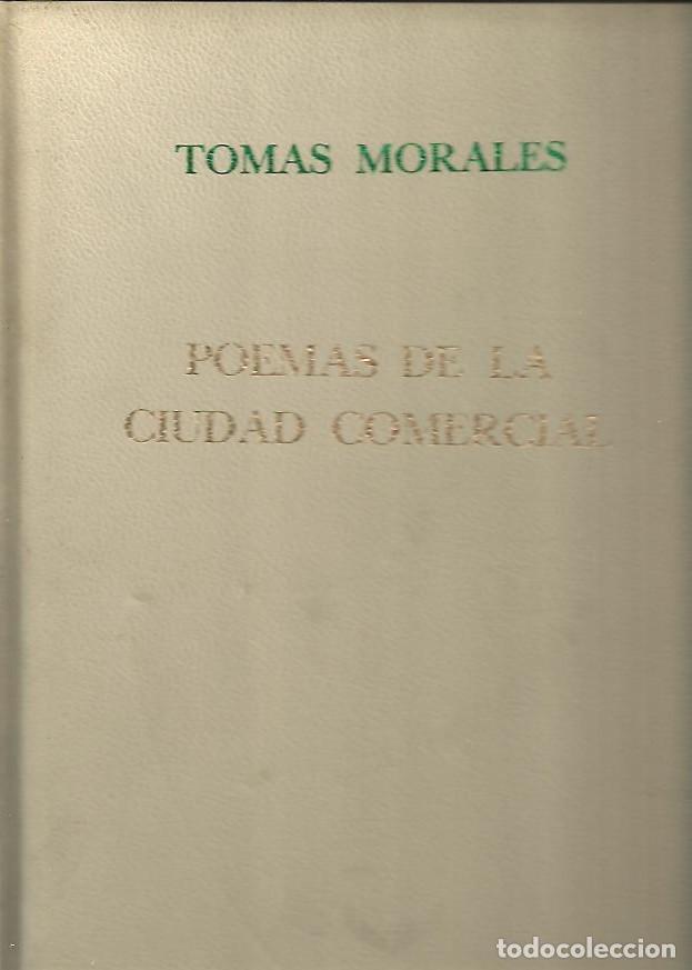 Libros: POEMAS DE LA CIUDAD COMERCIAL. - MORALES, Tom&aacute;s. - Foto 1