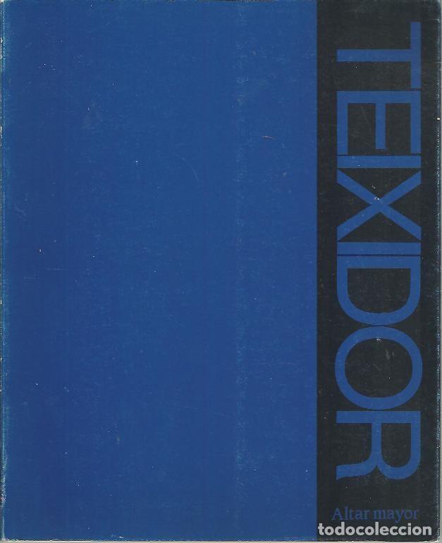 Libros: JORDI TEIXIDOR. ALTAR MAYOR. - CATALOGO. - Foto 1