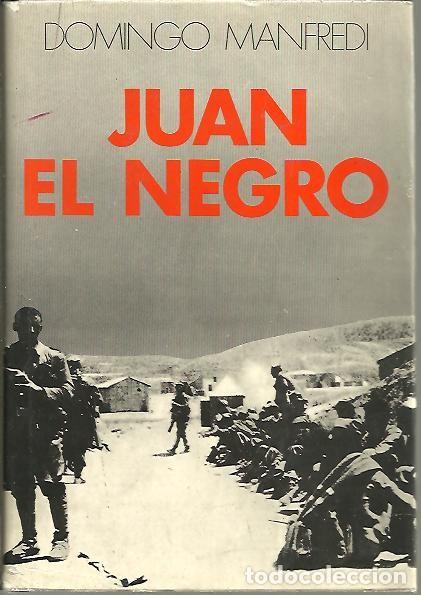 Libros: JUAN EL NEGRO. - MANFREDI, Domingo. - Foto 1