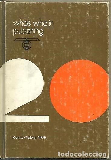 Libros: WHO'S WHO IN PUBLISHING. 20TH CONGRESS OF THE INTERNATIONAL PUBLISHERS ASSOCIATION. 20E CONGRES DE L