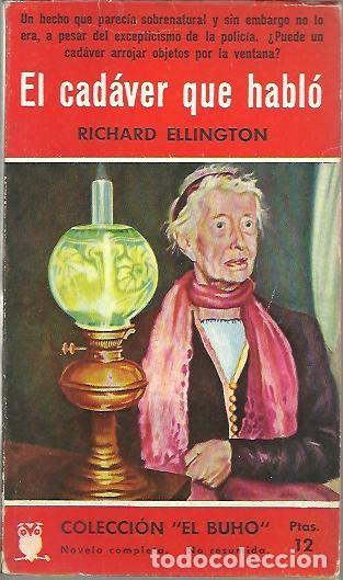 Libros: EL CADAVER QUE HABLO. - ELLINGTON, Richard. - Foto 1