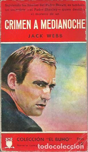 Libros: CRIMEN A MEDIANOCHE. - WEBB, Jack. - Foto 1
