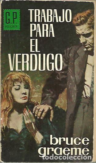 Libros: TRABAJO PARA EL VERDUGO. - GRAEME, Bruce. - Foto 1