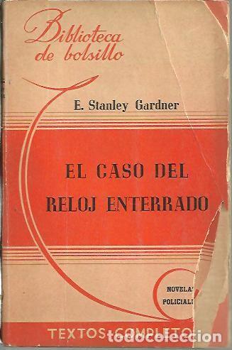 Libros: EL CASO DEL RELOJ ENTERRADO. - GARDNER, Erle Stanley. - Foto 1