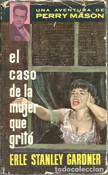 Libros: EL CASO DE LA MUJER QUE GRITO. - GARDNER, Erle Stanley. - Foto 1