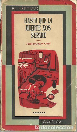 Libros: HASTA QUE LA MUERTE NOS SEPARE. - DICKSON CARR, John. - Foto 1