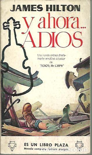Libros: Y AHORA� ADIOS. - HILTON, James. - Foto 1