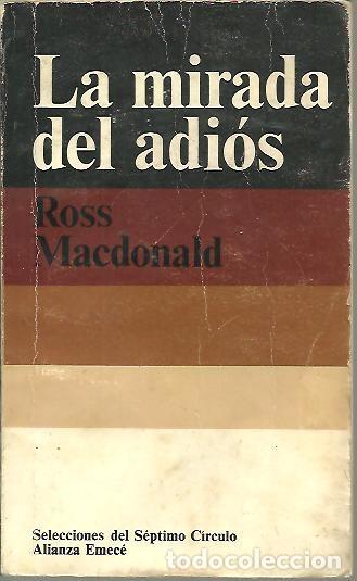 Libros: LA MIRADA DEL ADIOS. - MACDONALD, Ross. - Foto 1